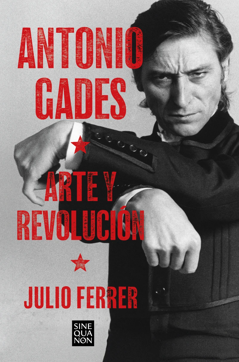 Portada: Antonio Gades. Arte y revolución