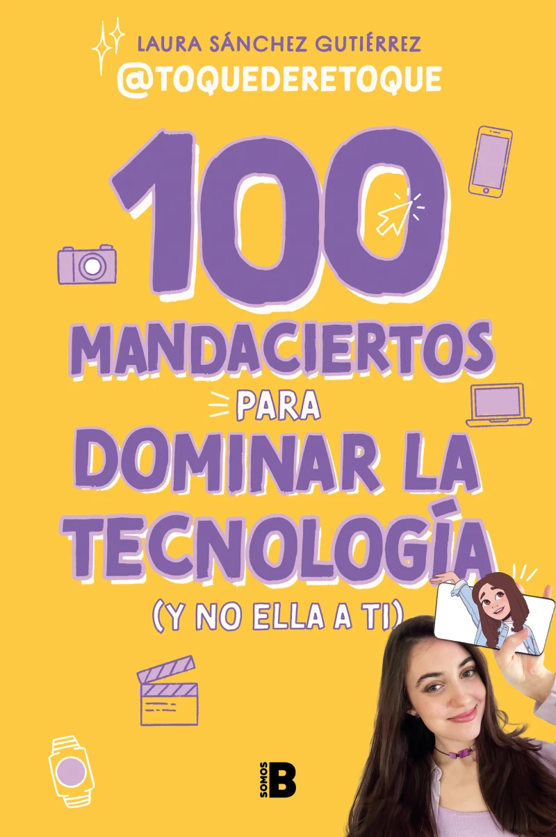 Portada: 100 mandaciertos para dominar la tecnología (y no ella a ti)