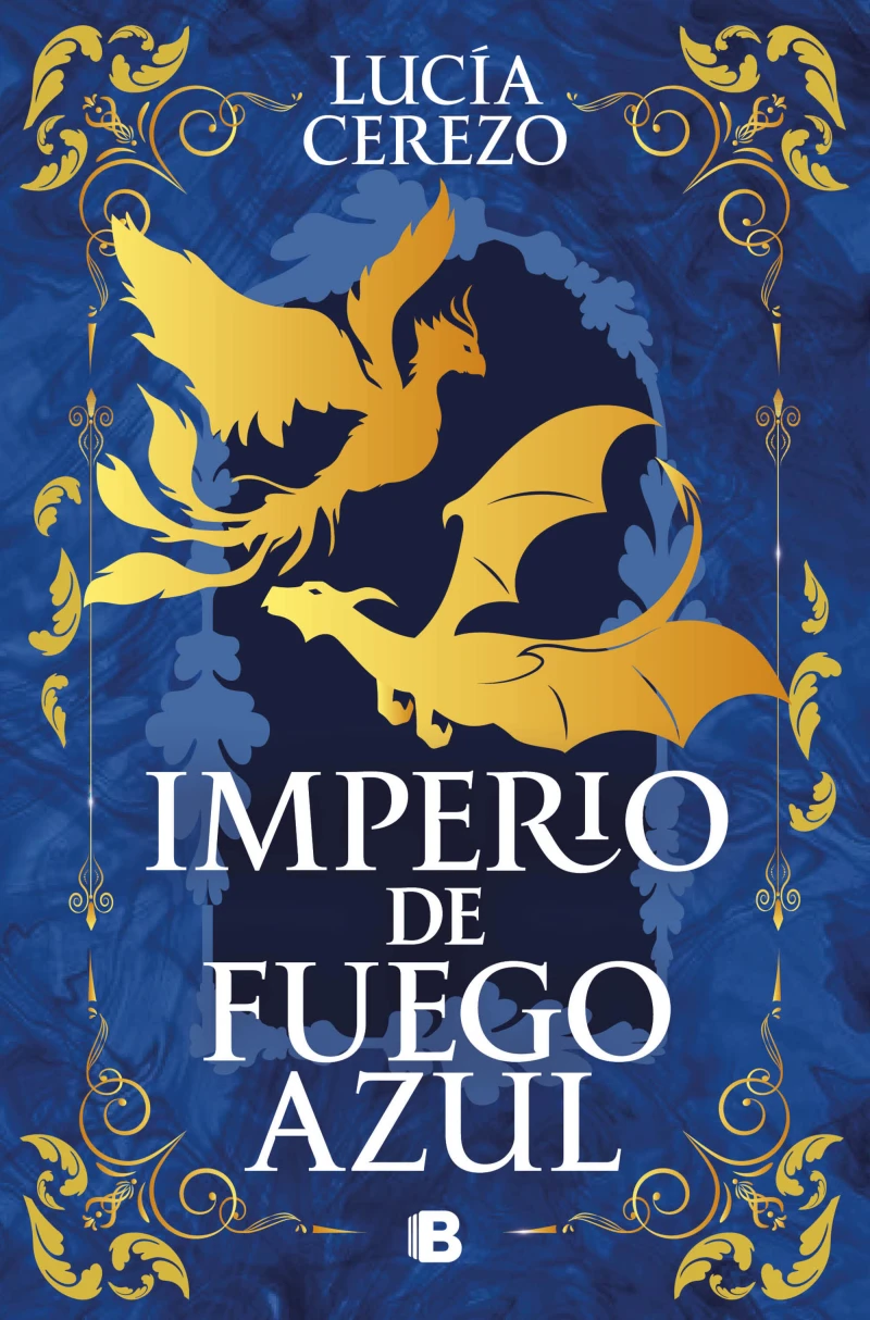 Portada: Imperio de fuego azul (Saga Fénix & Dragón 1)