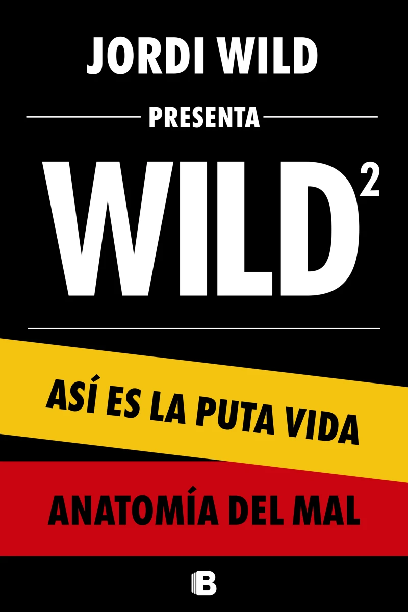 Portada: Estuche Jordi Wild: (contiene: Así es la puta vida | Anatomía del mal)