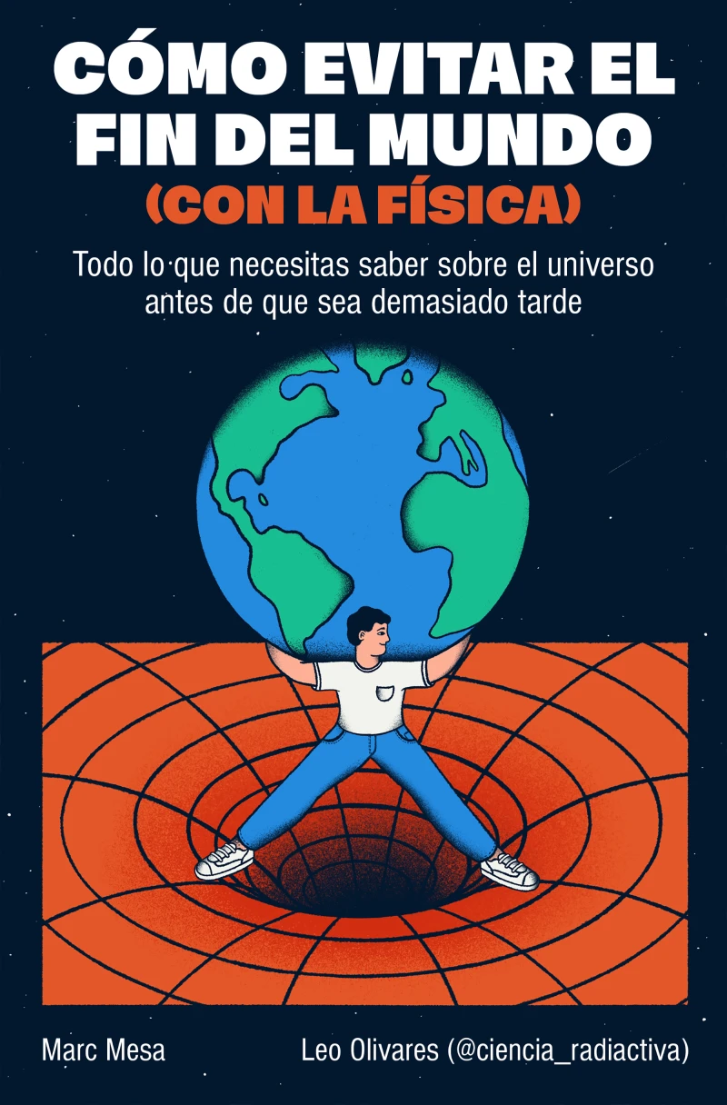 Portada: Cómo evitar el fin del mundo (con la física)