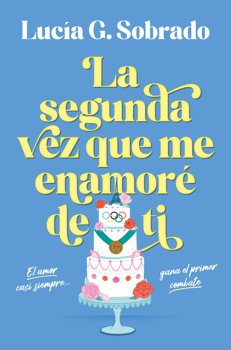 Portada: La segunda vez que me enamoré de ti