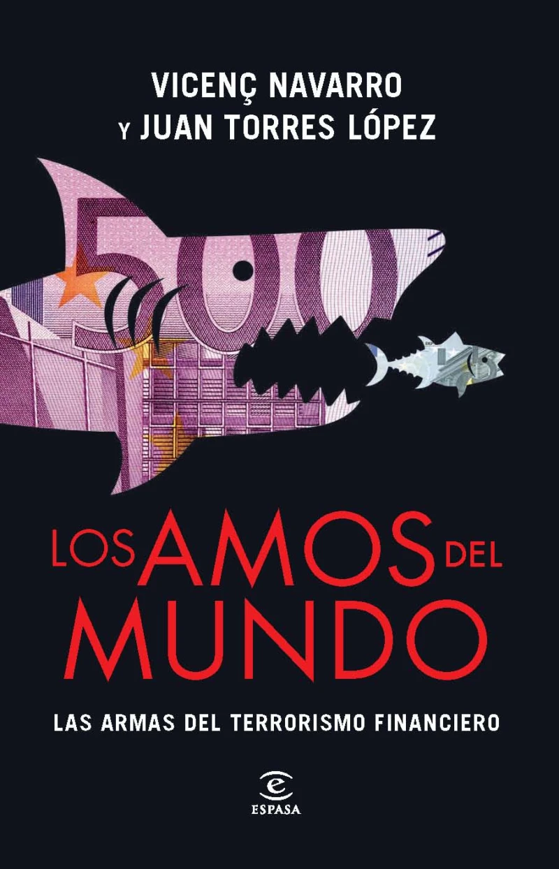 Portada: Los amos del mundo. Las armas del terrorismo financiero