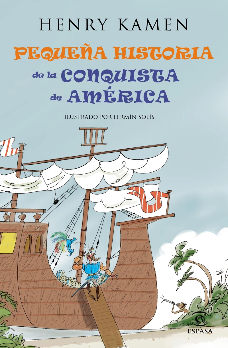 Portada: Pequeña historia de la conquista de América