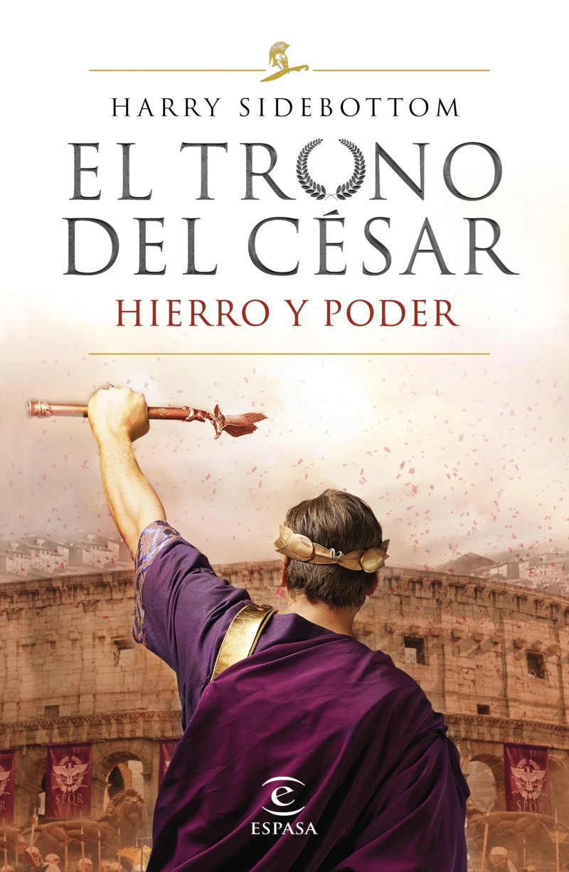 Portada: Hierro y poder (Serie El trono del césar 1)