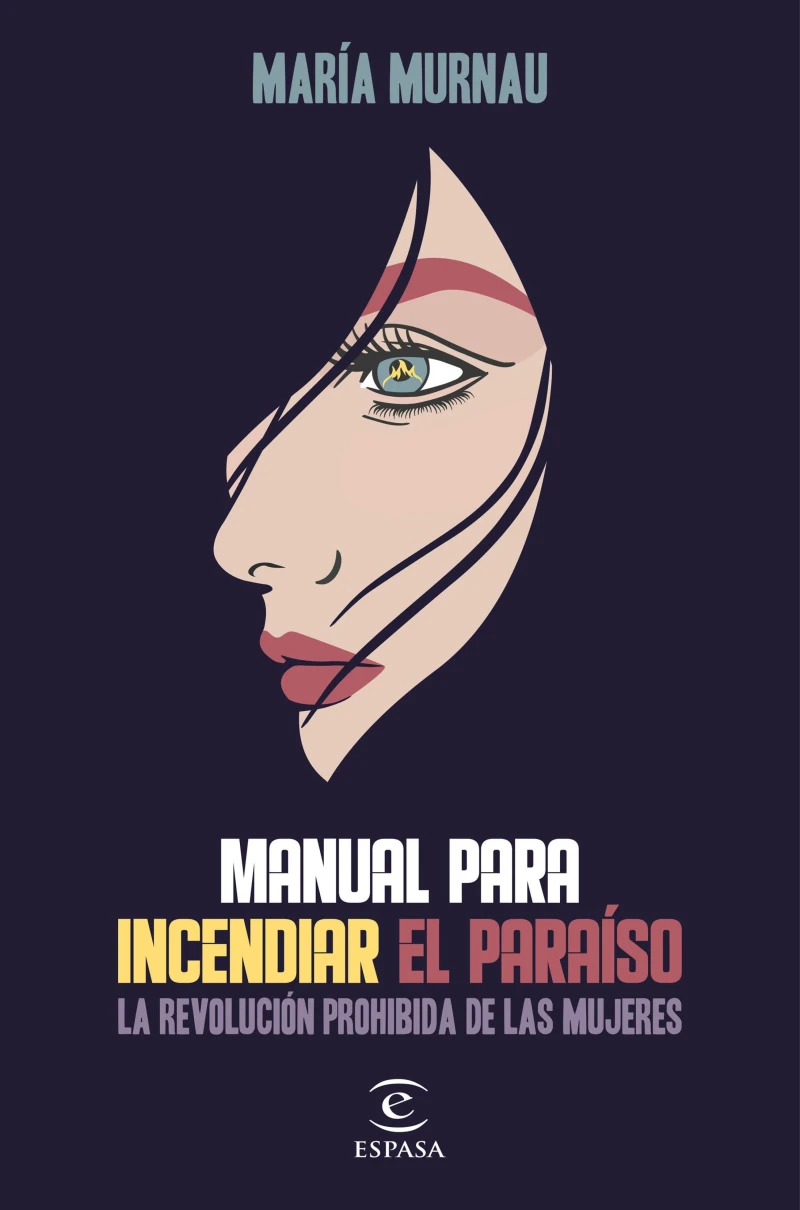 Portada: Manual para incendiar el paraíso