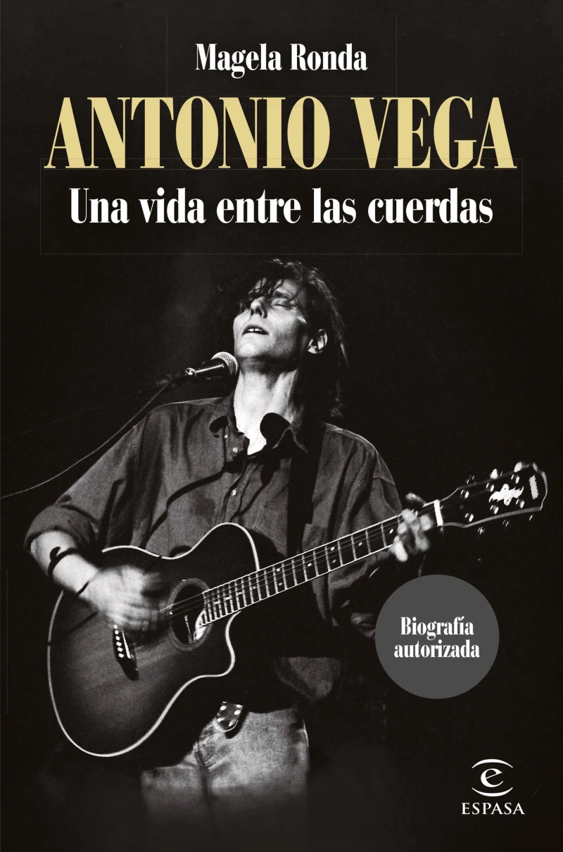 Portada: Antonio Vega. Una vida entre las cuerdas