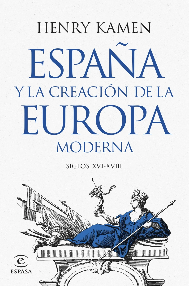 Portada: España y la creación de la Europa moderna