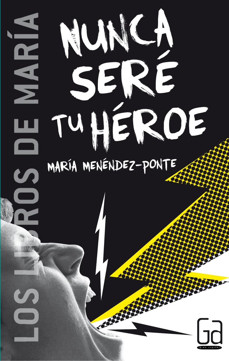 Portada: Nunca seré tu héroe