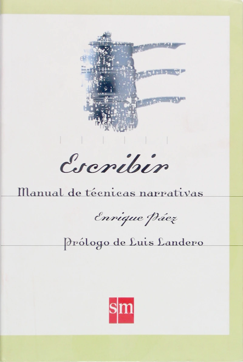 Portada: Escribir. Manual de técnicas narrativas