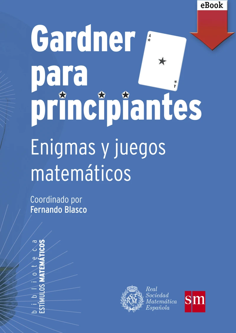 Portada: Gardner para principiantes: enigmas y juegos matemáticos