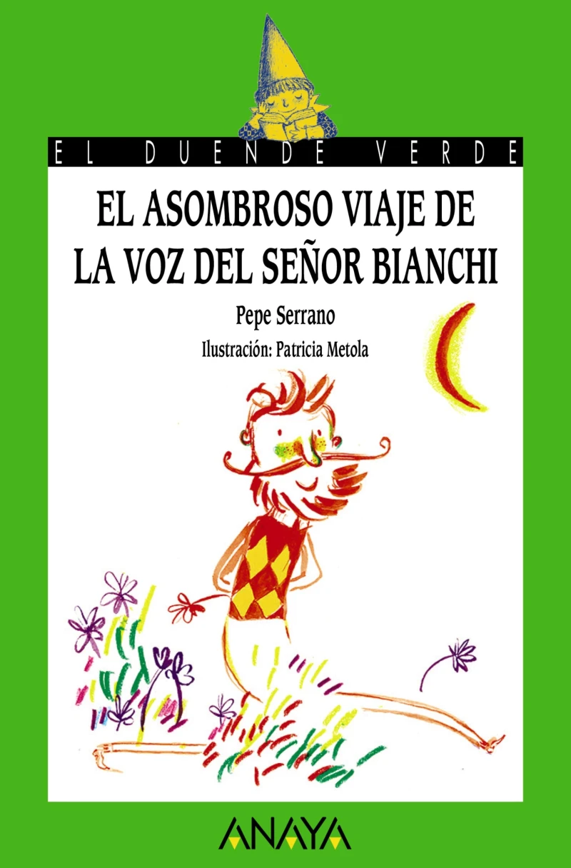Portada: El asombroso viaje de la voz del señor Bianchi