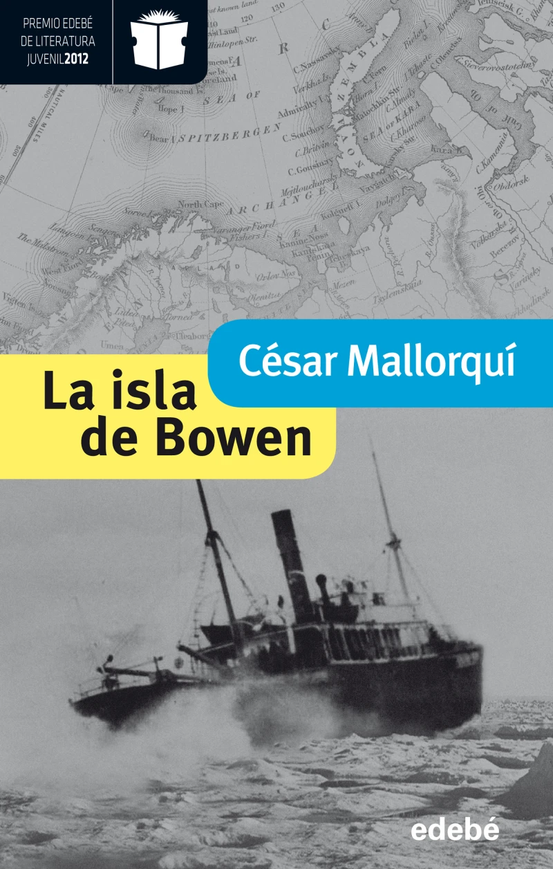Portada: La isla de Bowen (Premio Nacional de Literatura Infantil y Juvenil 2013-Premio Edebé 2012)