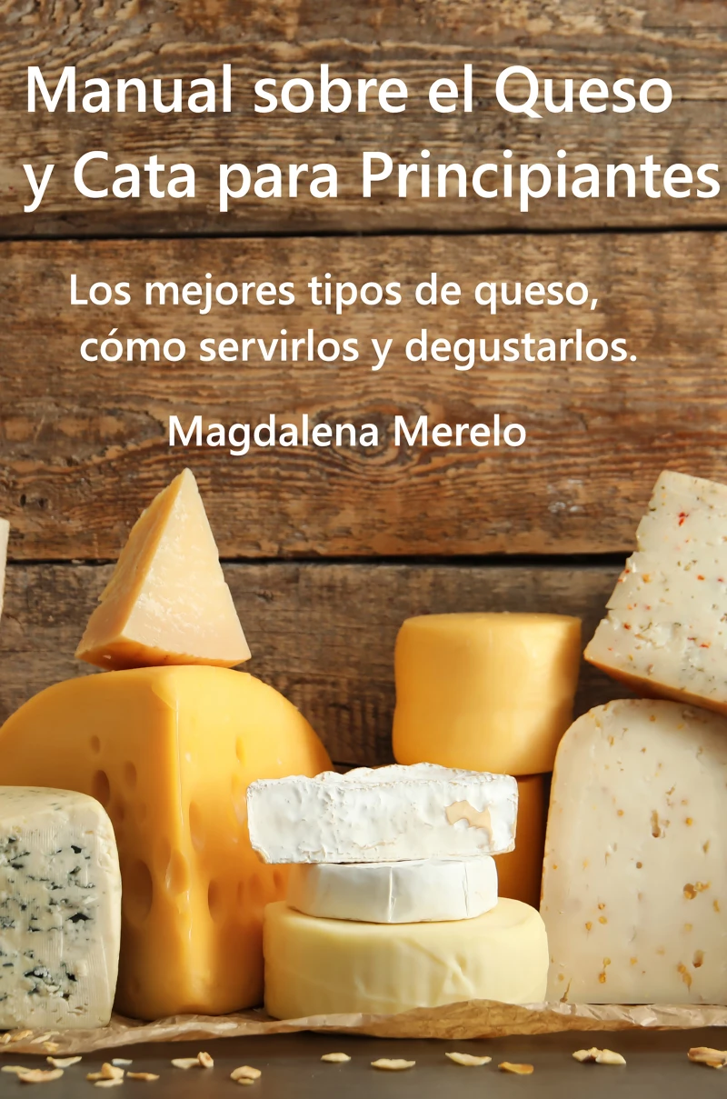 Portada: Manual sobre el Queso y Cata para Principiantes