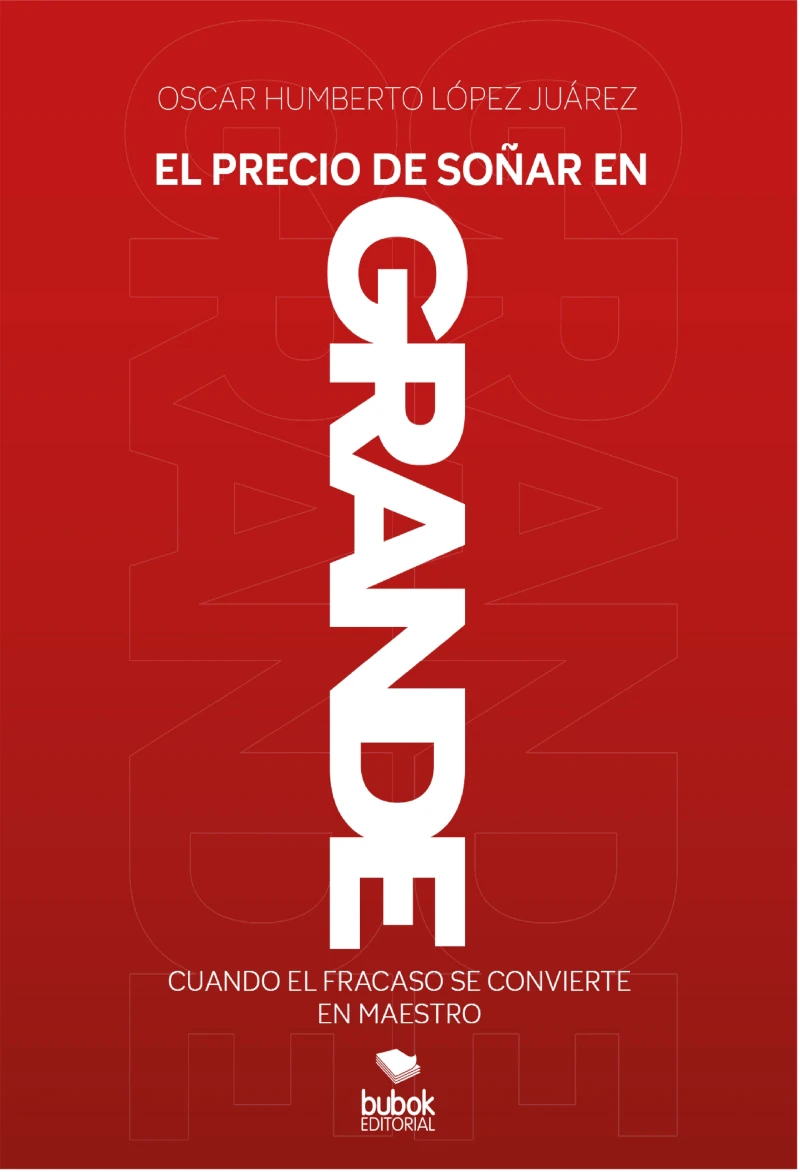 Portada: El precio de soñar en grande