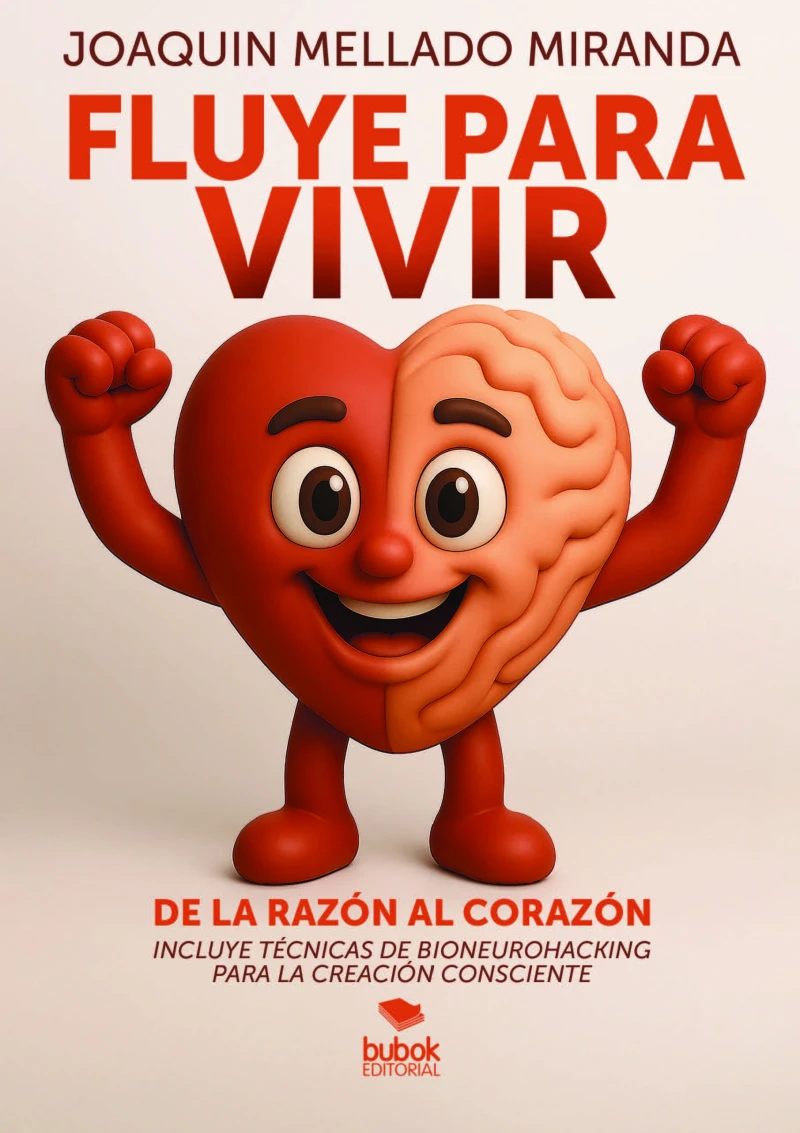 Portada: Fluye para vivir: de la razón al corazón