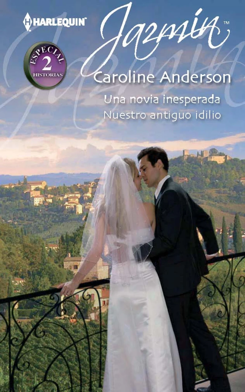 Portada: Una novia inesperada - Nuestro antiguo idilio