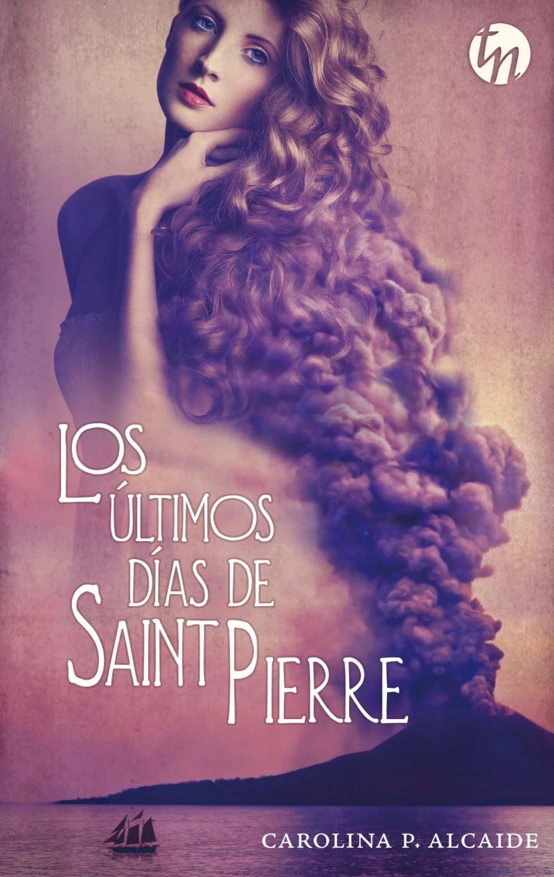 Portada: Los últimos días de Saint Pierre (Ganador IV premio internacional HQÑ)