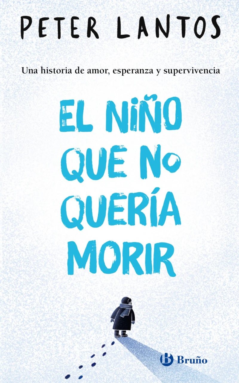 Portada: El niño que no quería morir