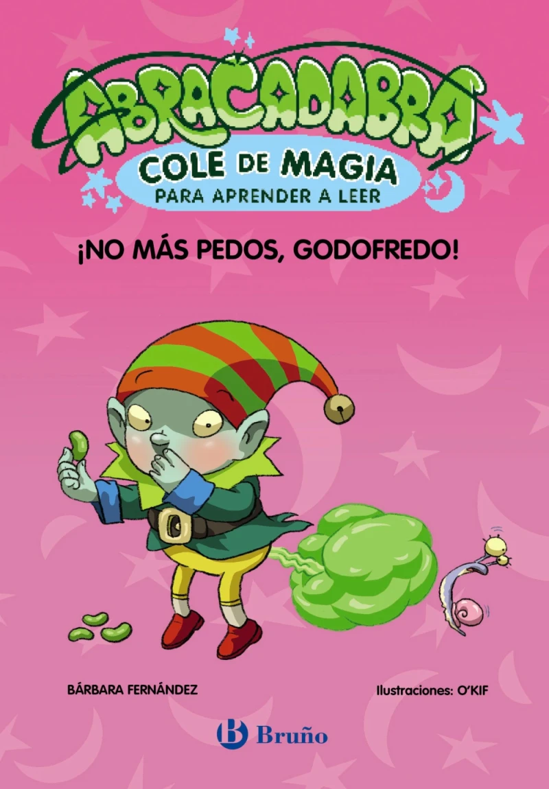 Portada: Abracadabra, Cole de Magia para aprender a leer, 6. ¡No más pedos, Godofredo!
