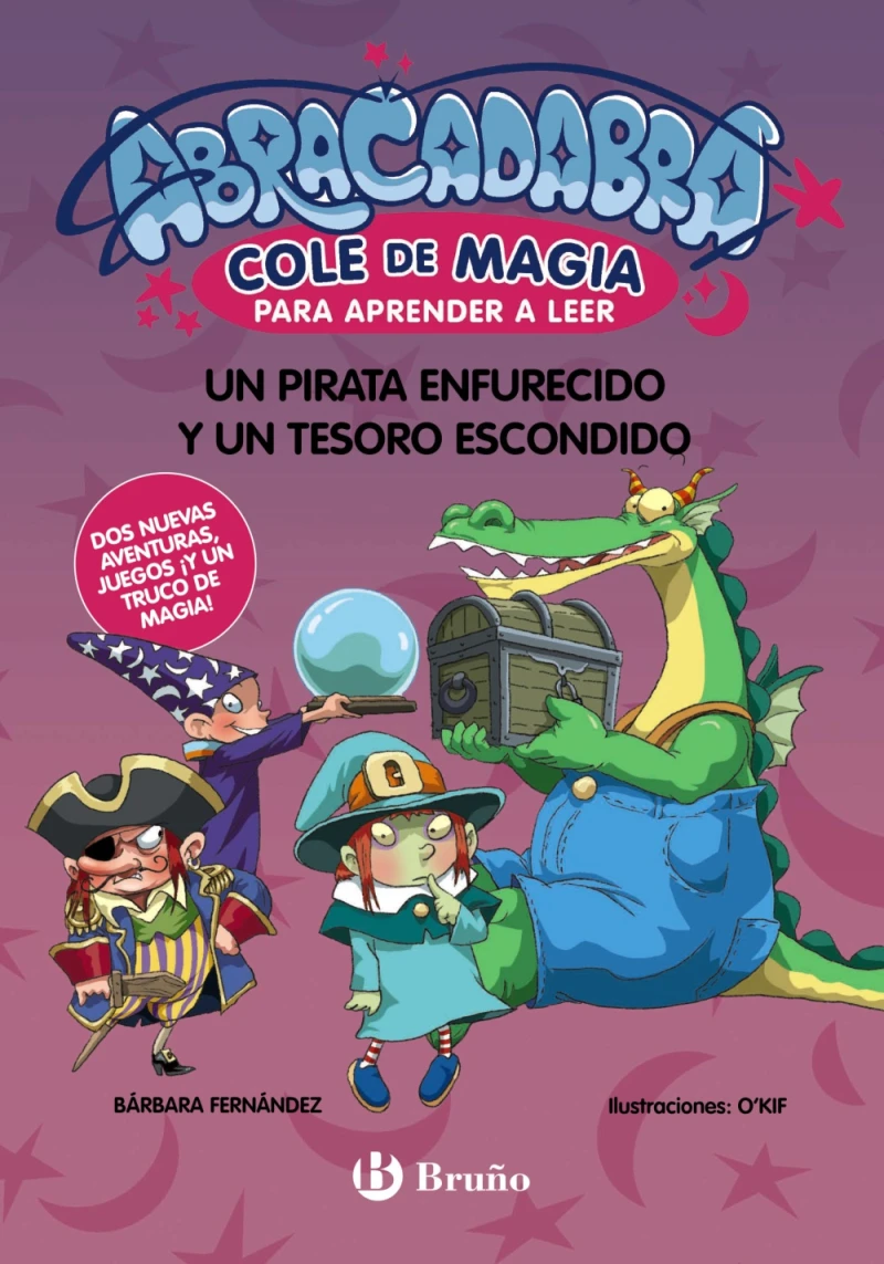 Portada: Abracadabra, Cole de Magia para aprender a leer, 10. Un pirata enfurecido y un tesoro escondido