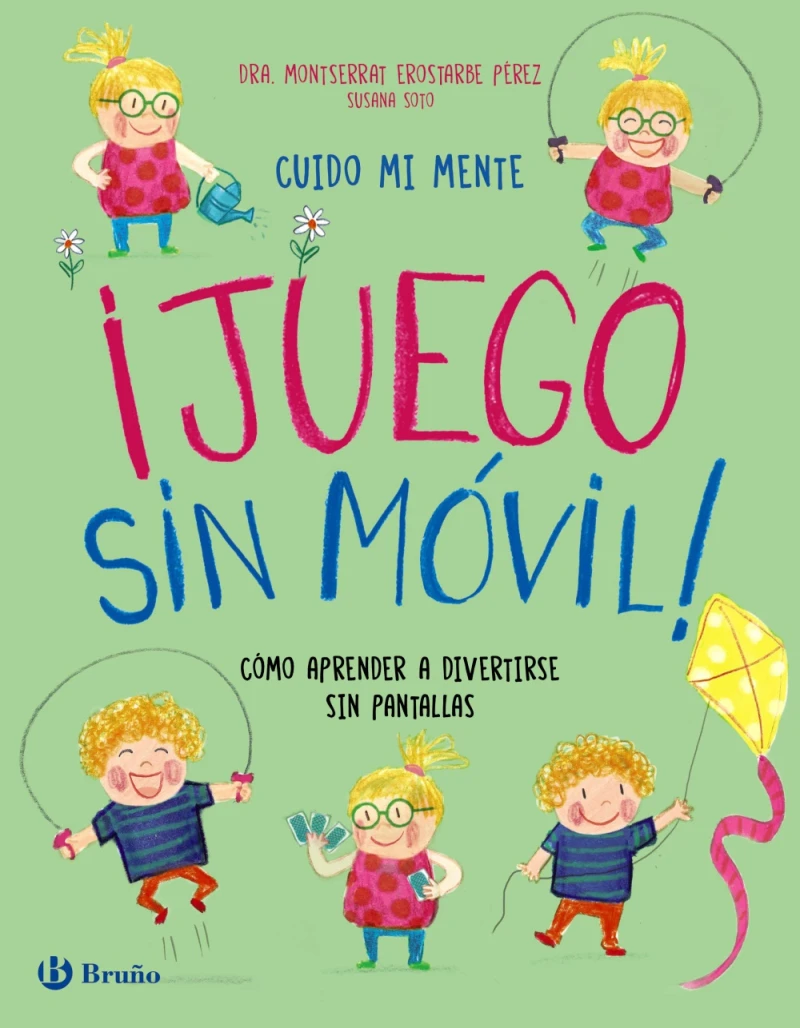 Portada: Cuido mi mente. ¡Juego sin móvil!