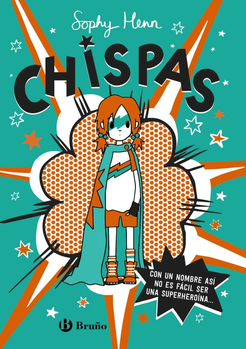 Portada: Chispas, 1. Con un nombre así, no es fácil ser una superheroína...