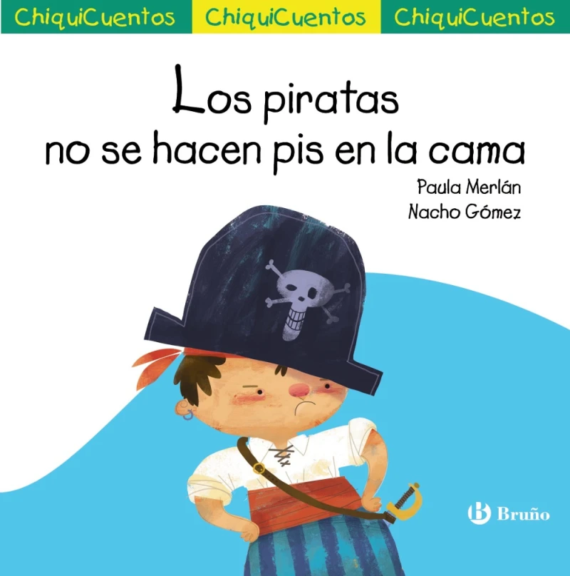 Portada: ChiquiCuento 65. Los piratas no se hacen pis en la cama