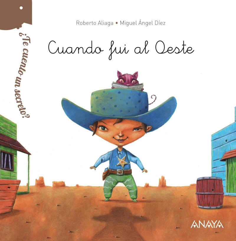 Portada: ¿Te cuento un secreto? Cuando fui al Oeste