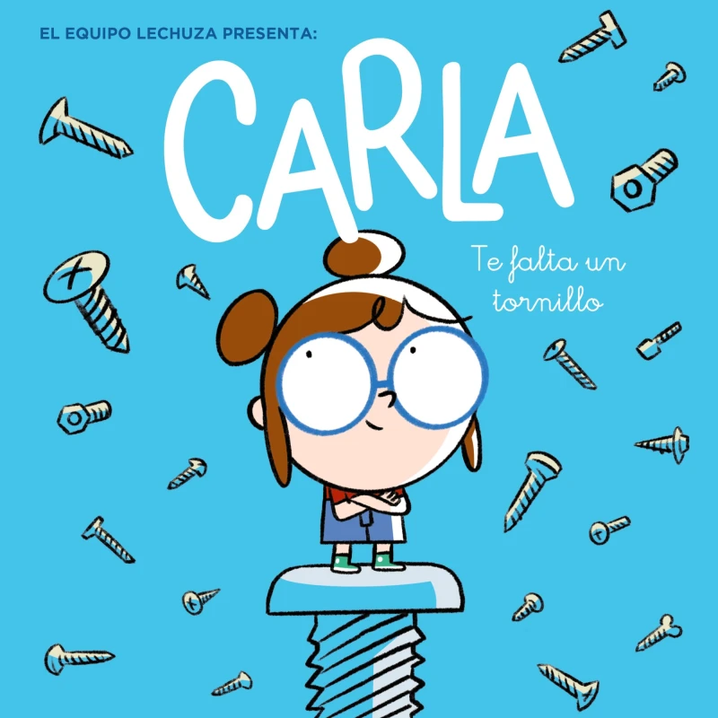 Portada: Carla, te falta un tornillo