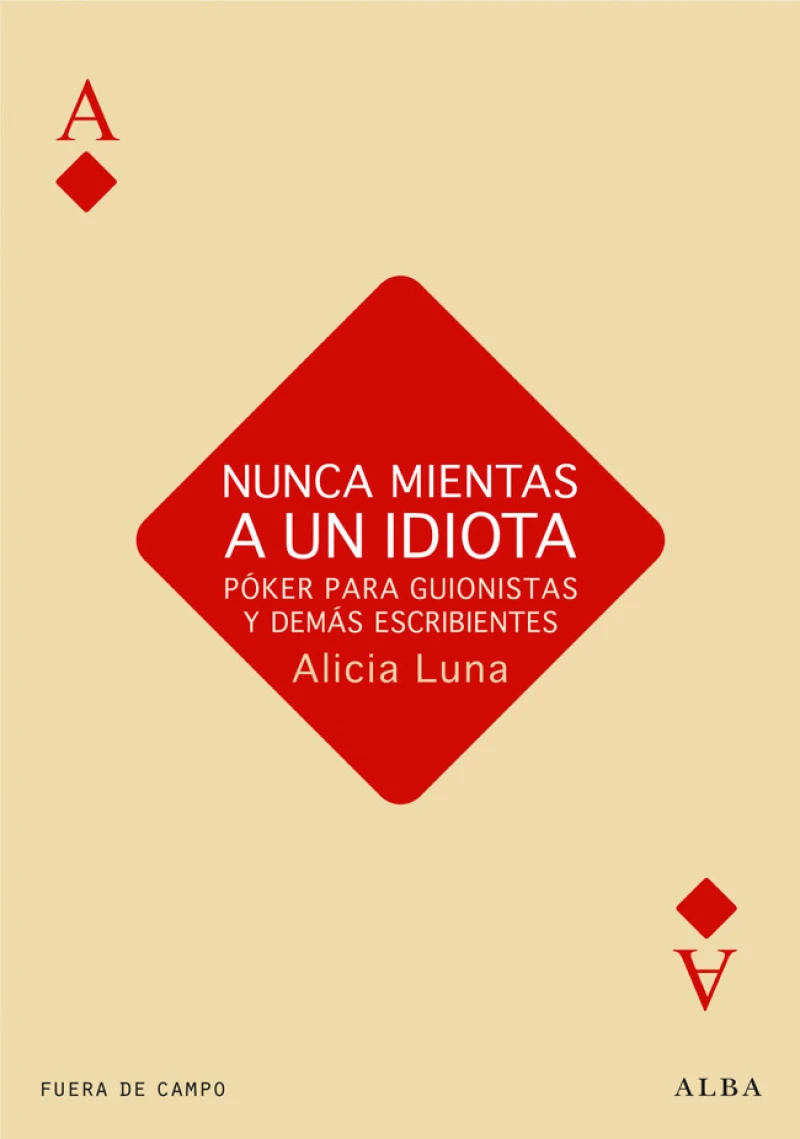 Portada: Nunca mientas a un idiota