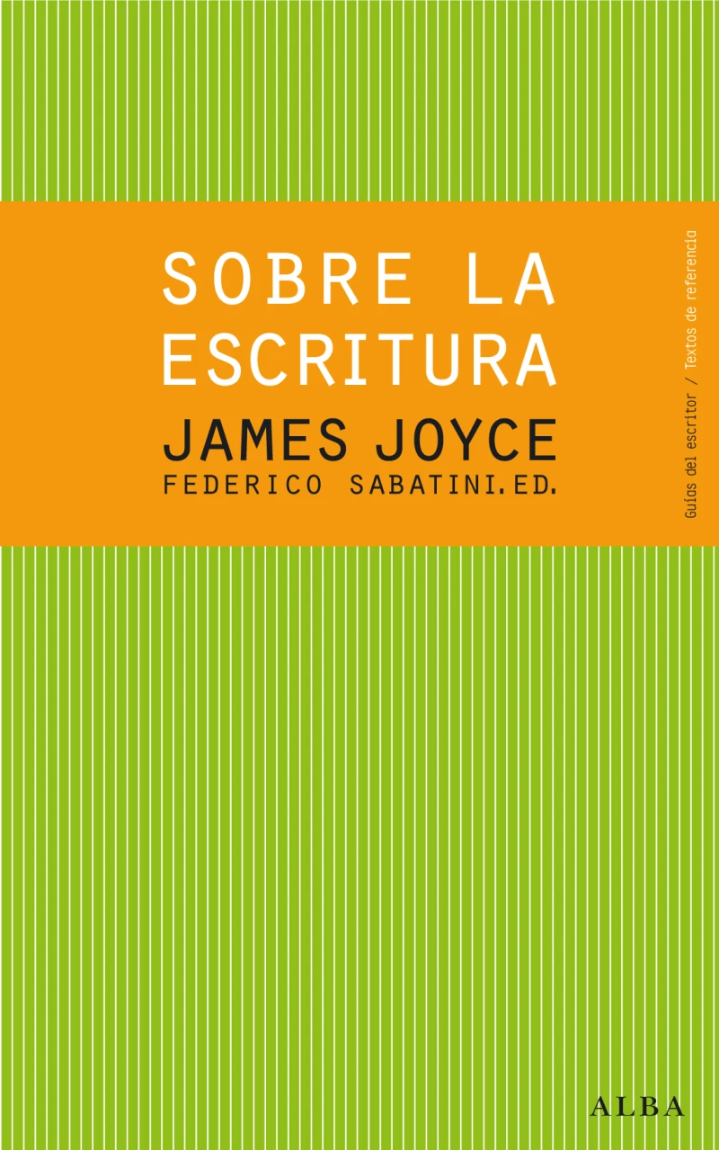 Portada: Sobre la escritura. James Joyce