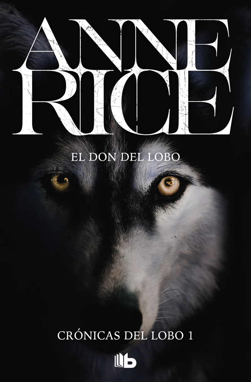 Portada: El don del lobo (Crónicas del Lobo 1)