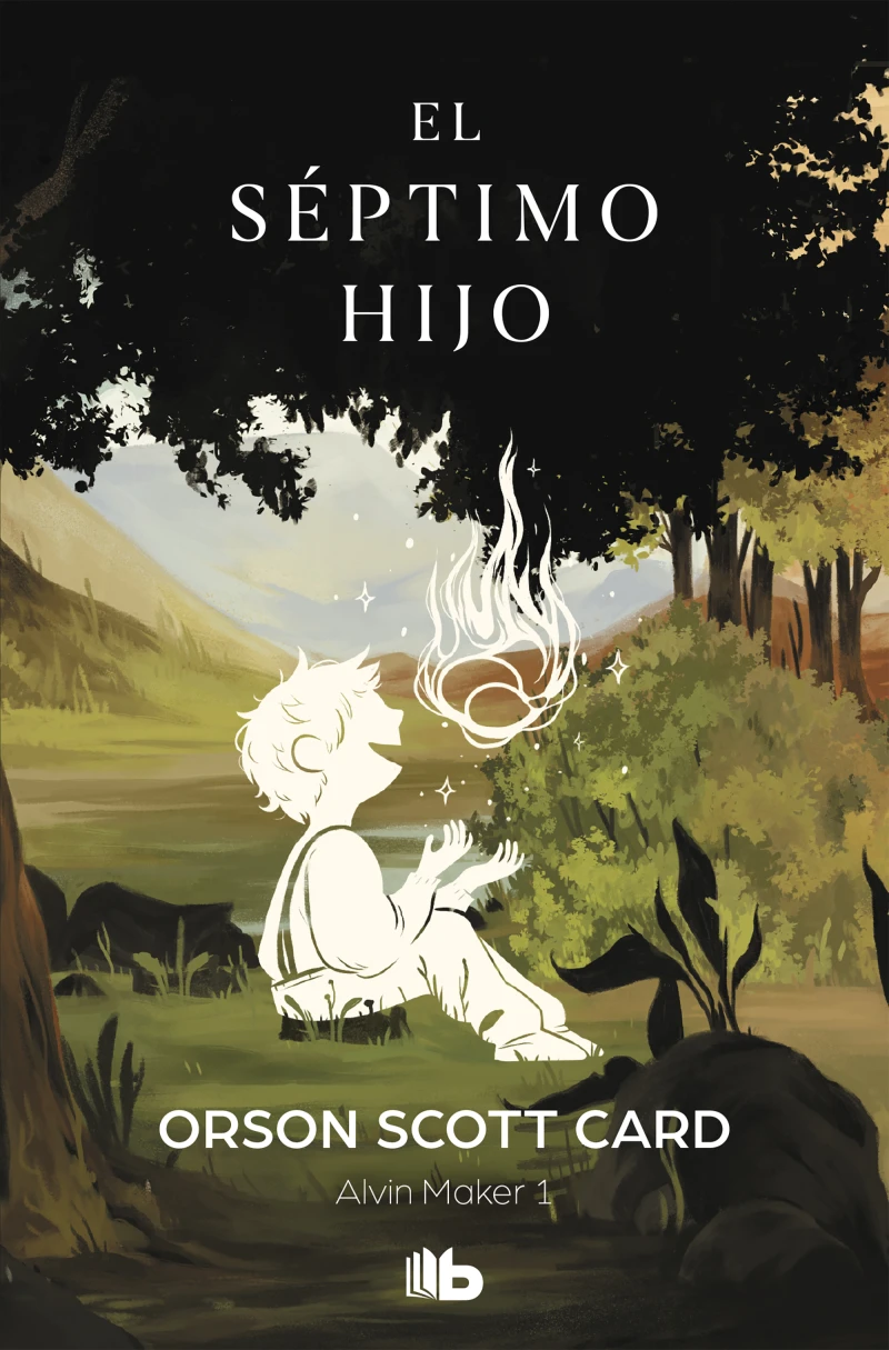 Portada: El séptimo hijo (Saga de Alvin Maker [El Hacedor] 1)