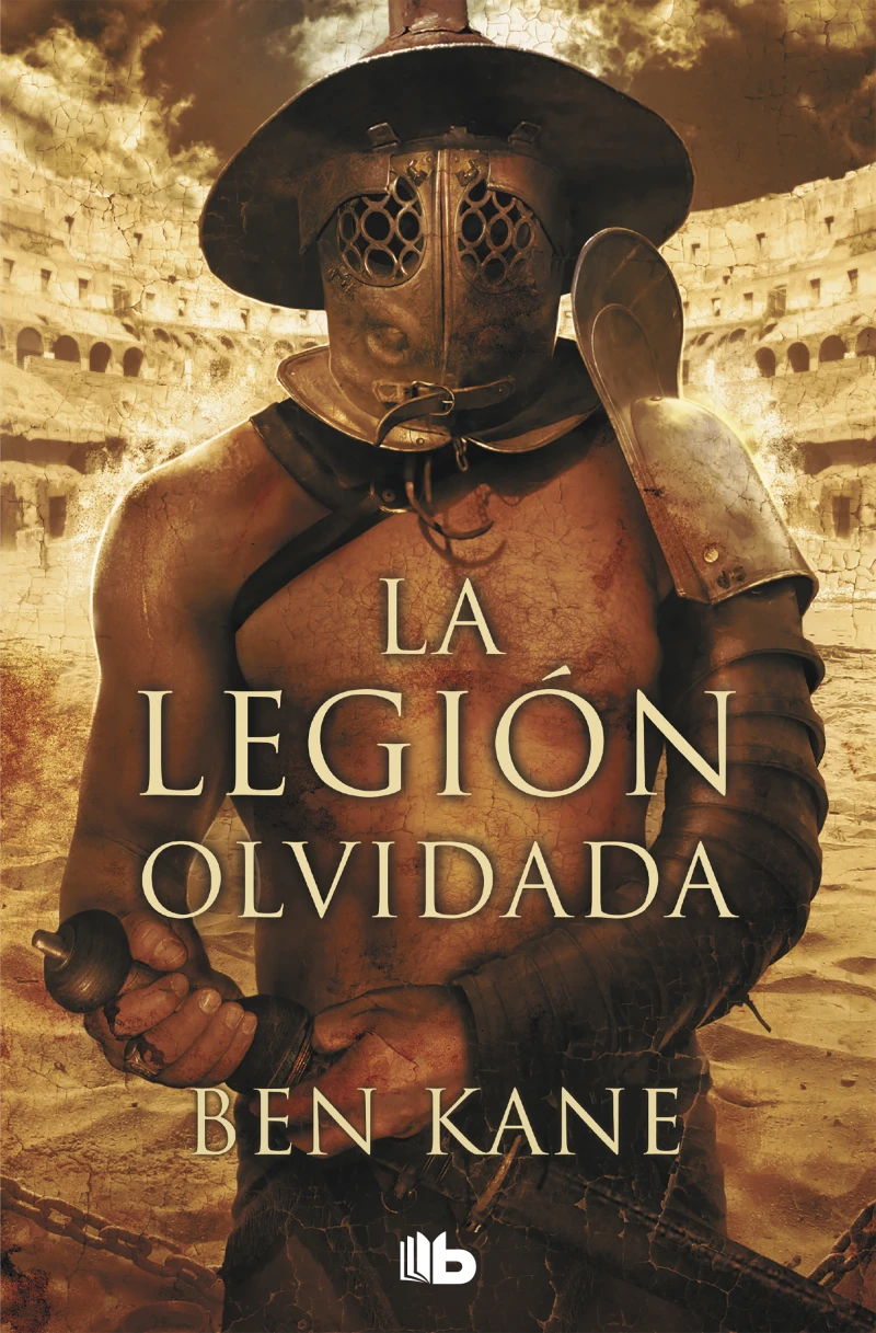 Portada: La Legión Olvidada (La Legión Olvidada 1)