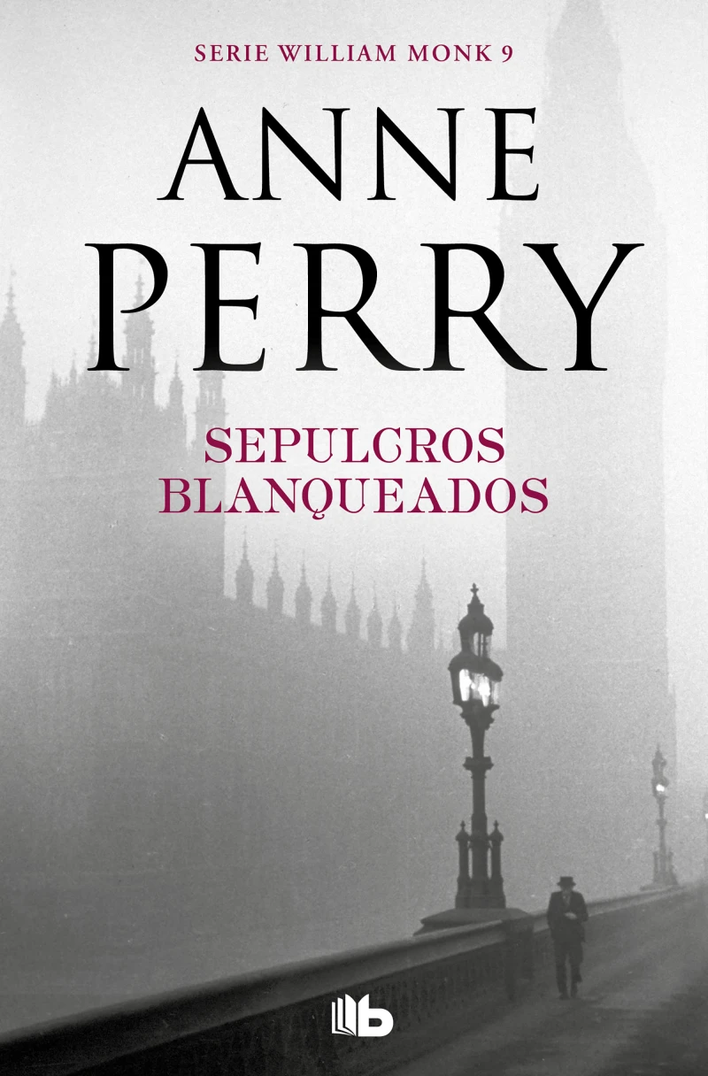 Portada: Sepulcros blanqueados (Detective William Monk 9)