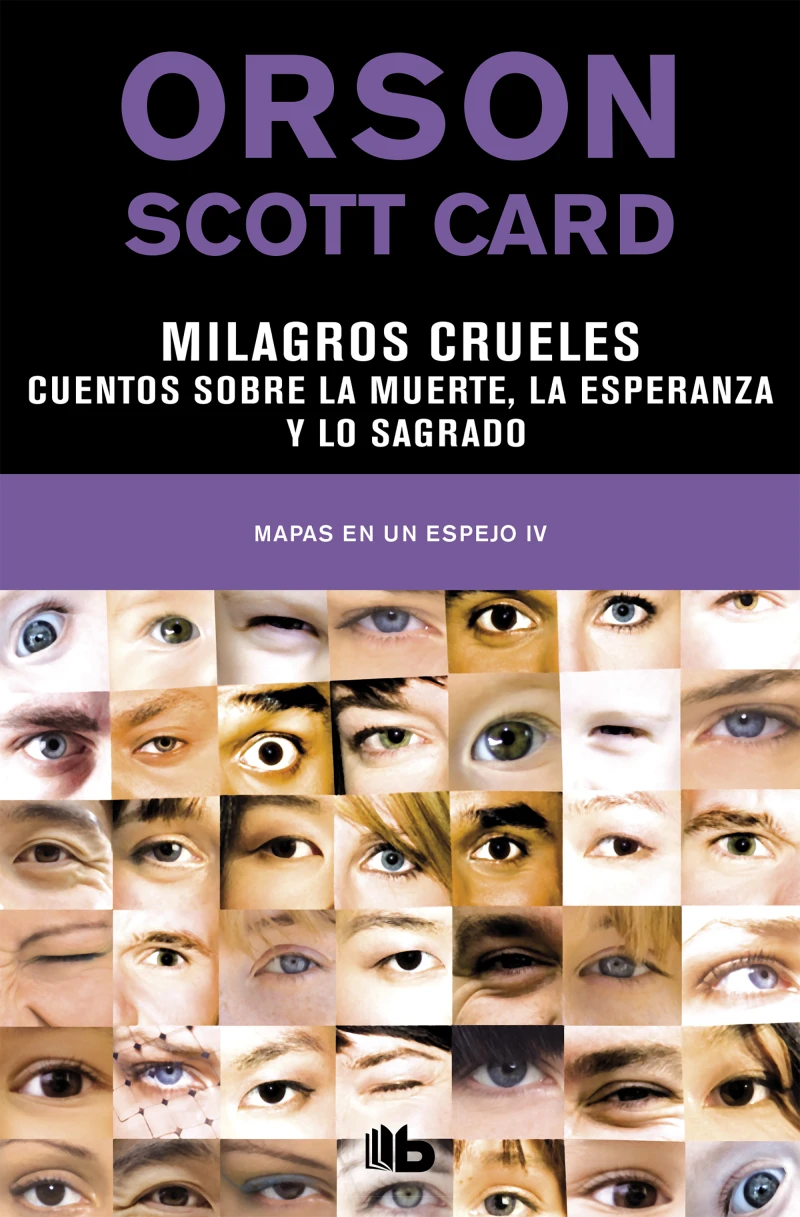 Portada: Milagros crueles | Cuentos sobre la muerte, la esperanza y lo sagrado (Mapas en un espejo 4)