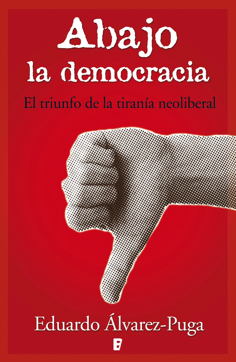 Portada: Abajo la democracia