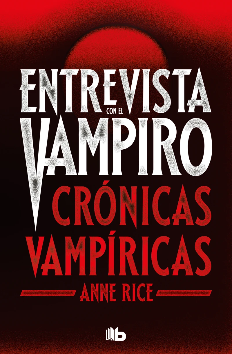 Portada: Entrevista con el vampiro (Crónicas Vampíricas 1)