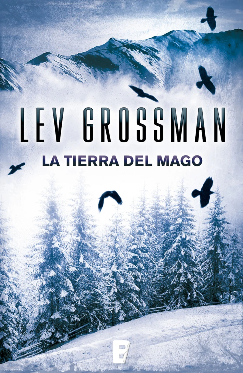 Portada: La tierra del mago (Trilogía Los Magos 3)