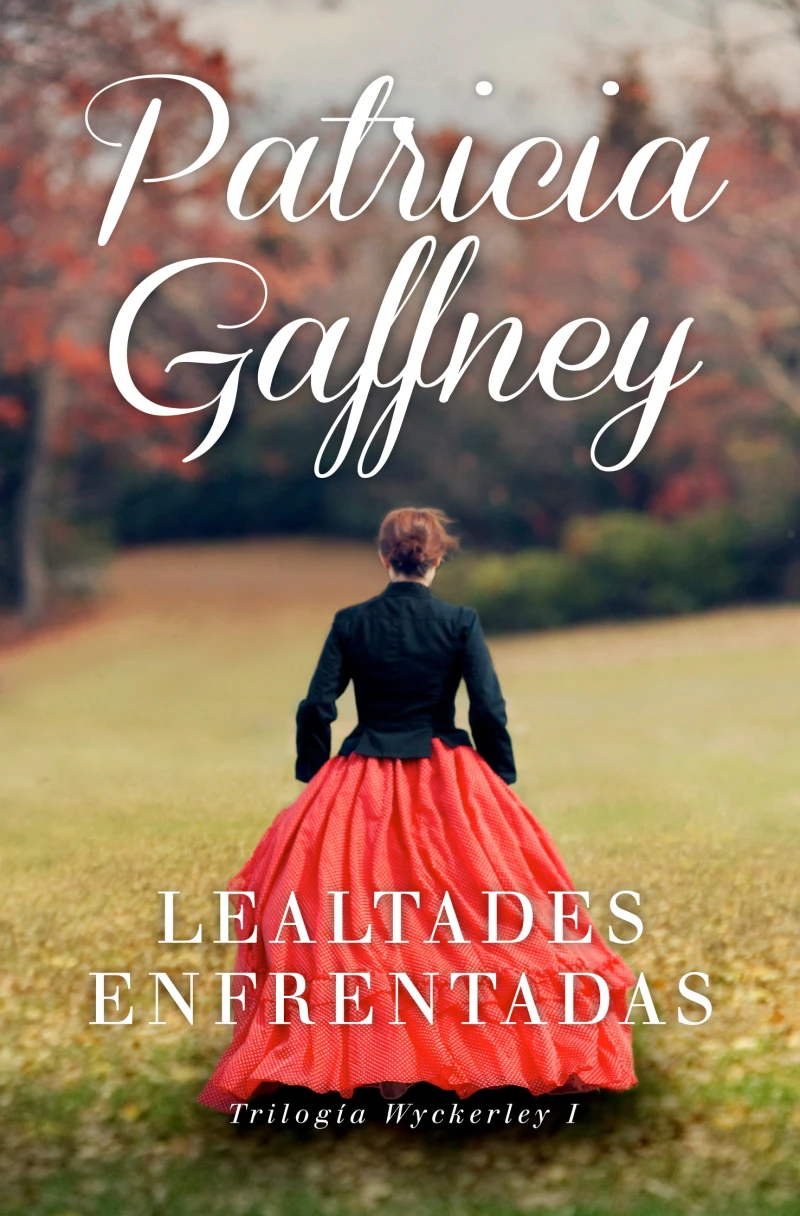 Portada: Lealtades enfrentadas (Wyckerley 1)