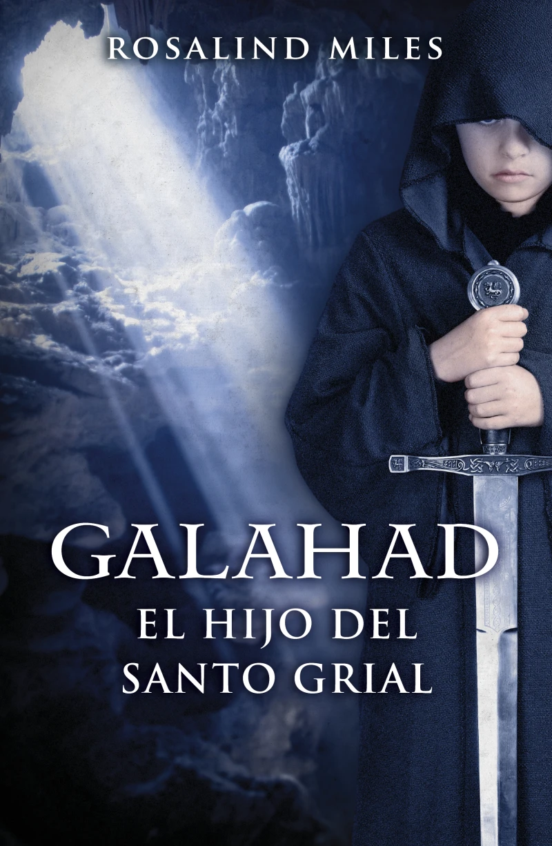 Portada: Galahad, el hijo del Santo Grial (Trilogía de Ginebra 3)