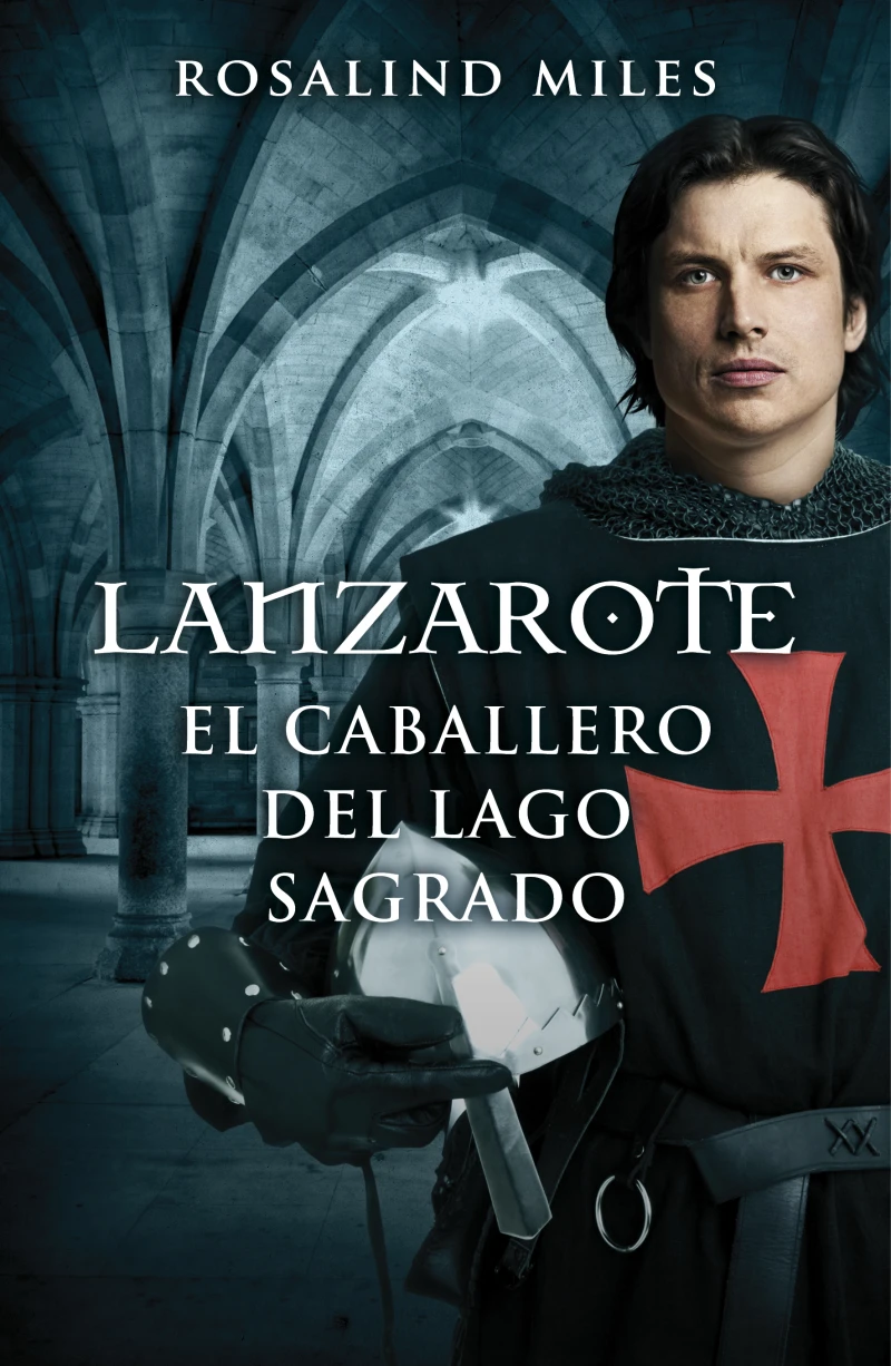 Portada: Lanzarote, el caballero del lago sagrado (Trilogía de Ginebra 2)