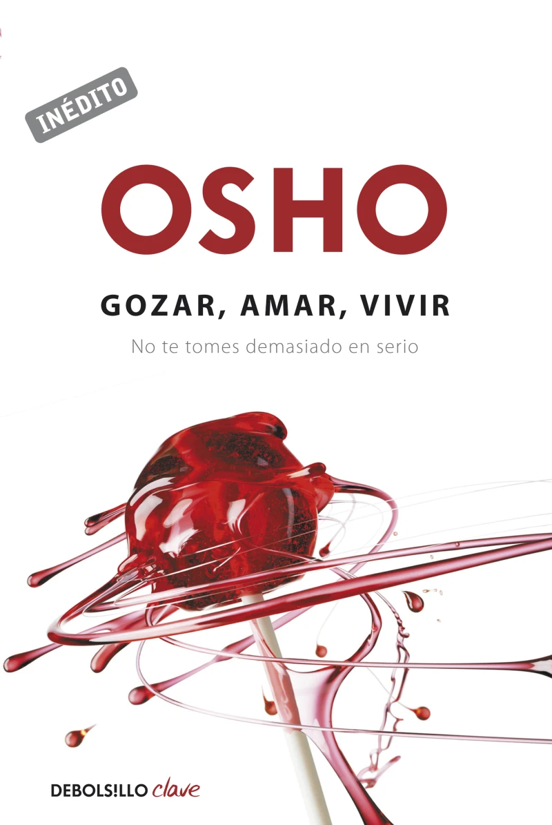 Portada: Gozar, amar y vivir (OSHO habla de tú a tú)
