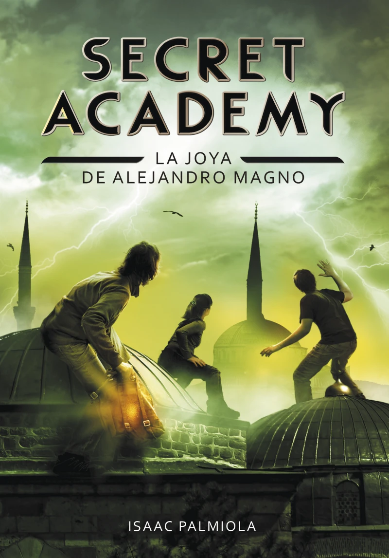 Portada: La joya de Alejandro Magno (Secret Academy 2)
