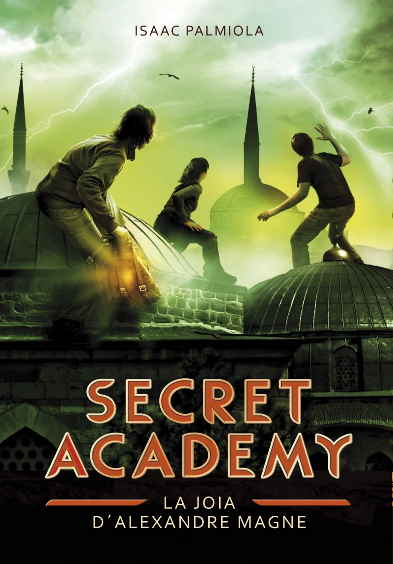 Portada: La joia d'Alexandre Magne (Secret Academy 2)