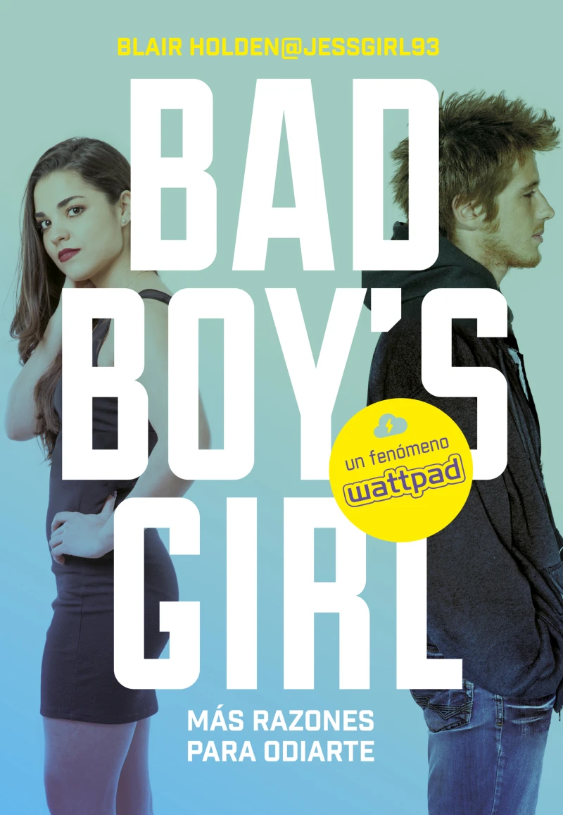 Portada: Más razones para odiarte (Bad Boy's Girl 2)