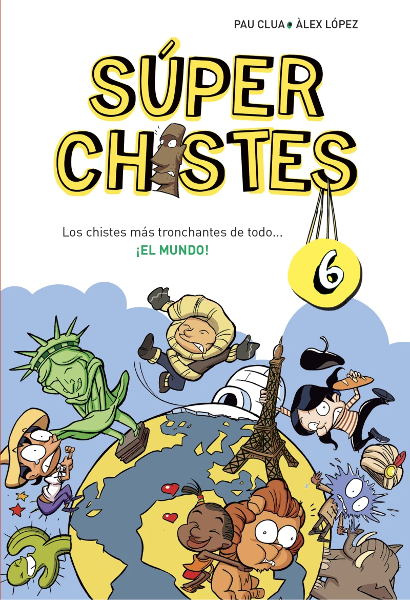 Portada: Súper Chistes 6 - Los chistes más tronchantes de todo... ¡EL MUNDO!