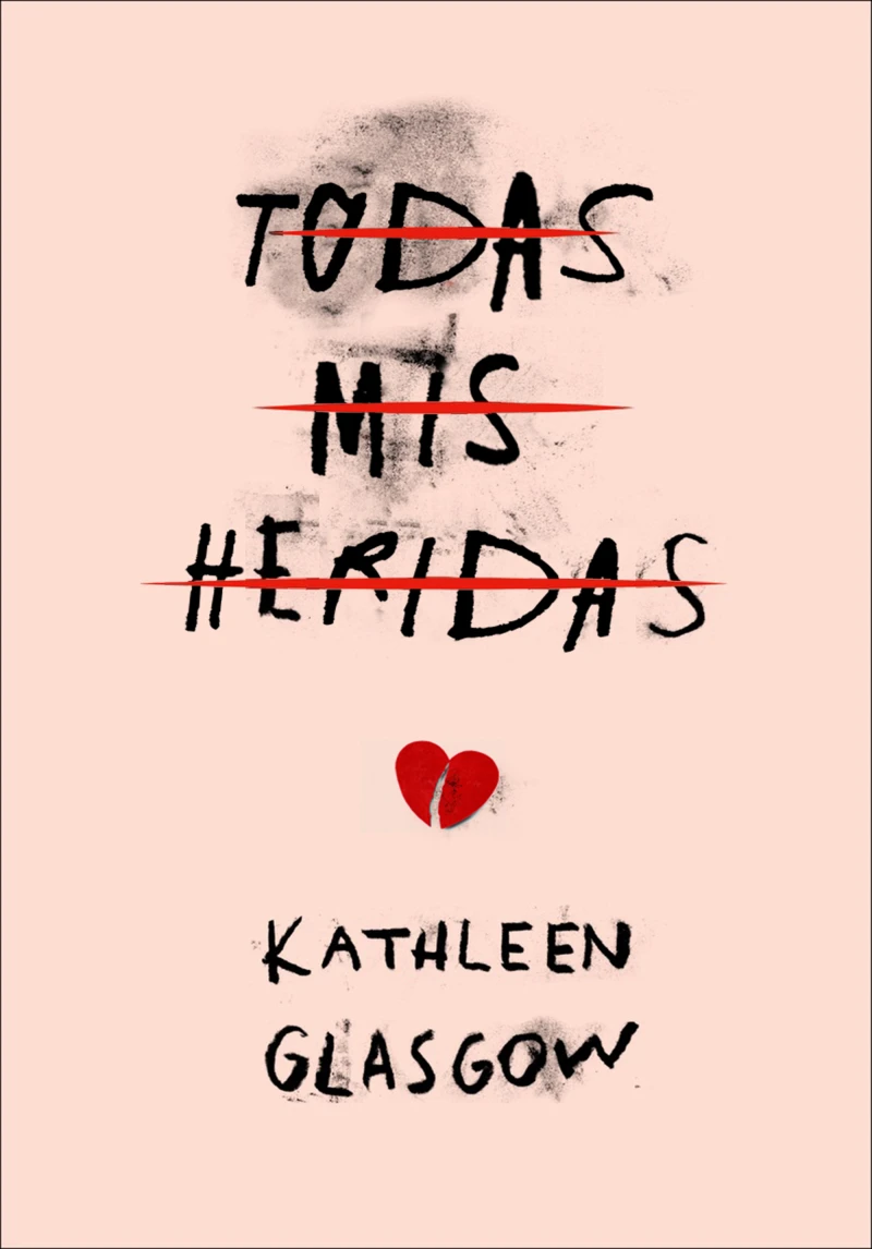 Portada: Todas mis heridas (Girl in Pieces)