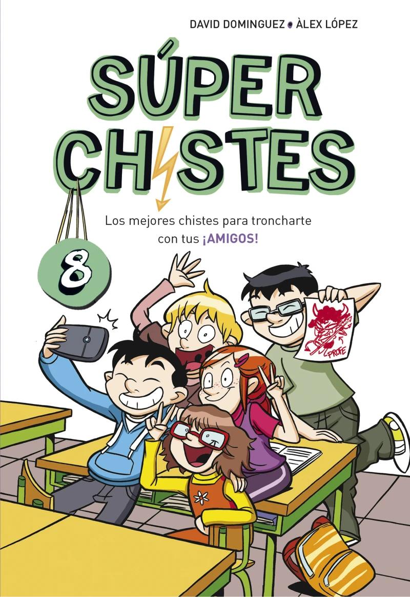 Portada: Súper Chistes 8 - Los mejores chistes para troncharte con tus ¡AMIGOS!